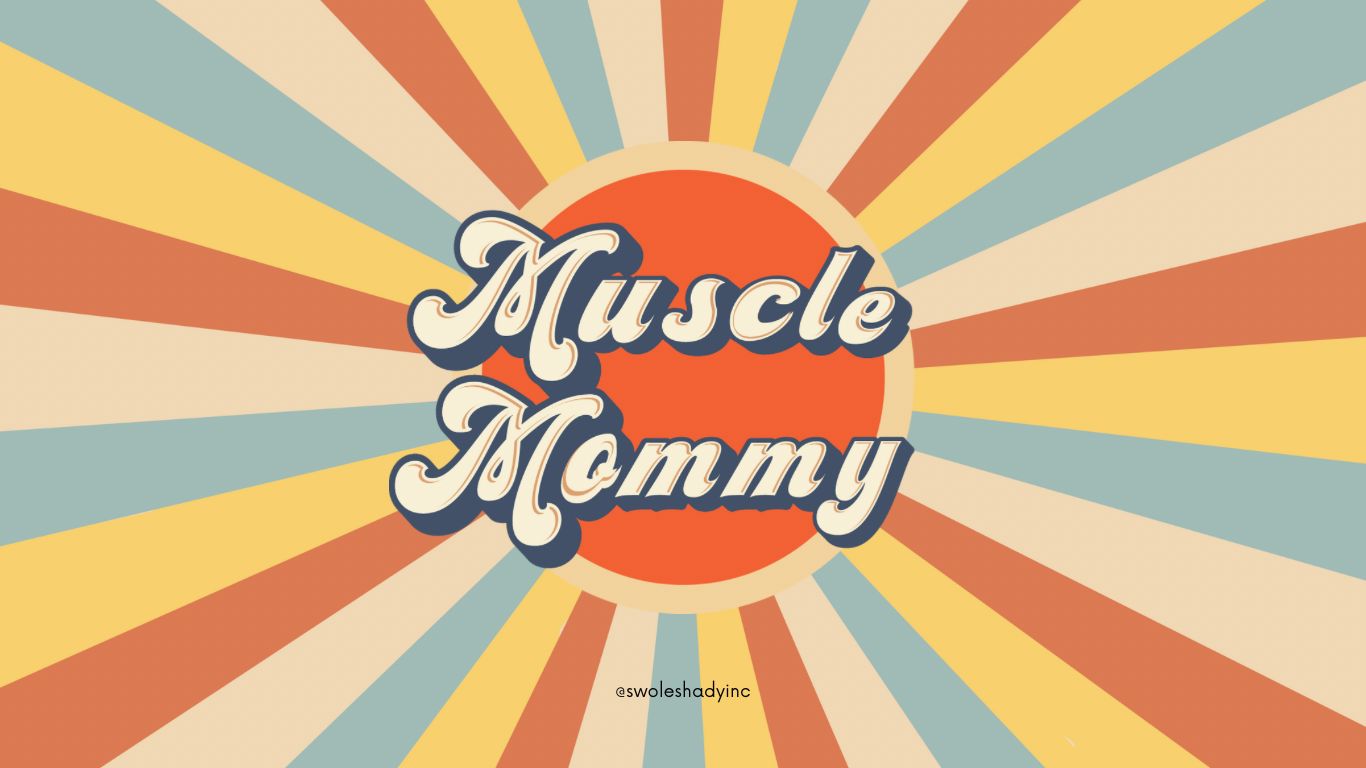 Retro Muscle Mommy ™
